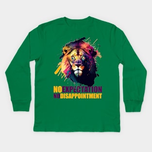 Majestic Lion Head - No Expectation No Disappointment Kids Long Sleeve T-Shirt